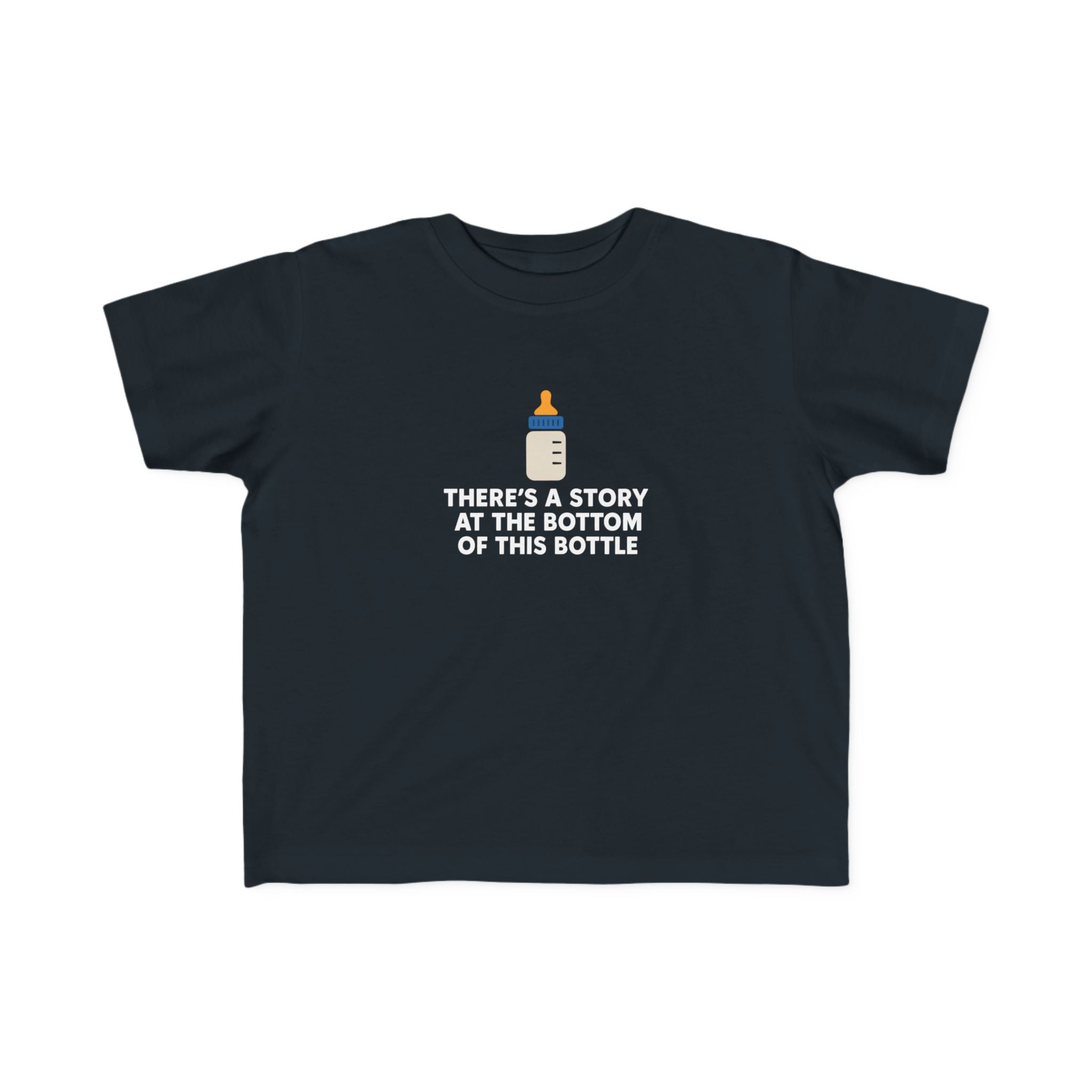 There's a Story at the Bottom of this Bottle - Toddler Tee UK