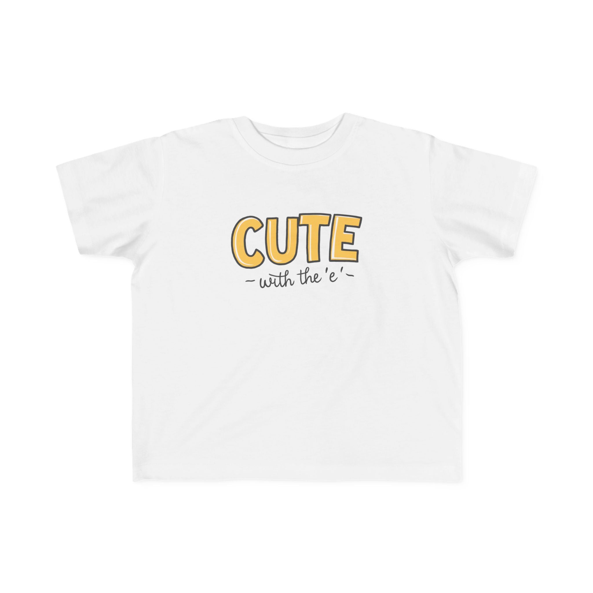 Cute with the E - Toddler Tee UK