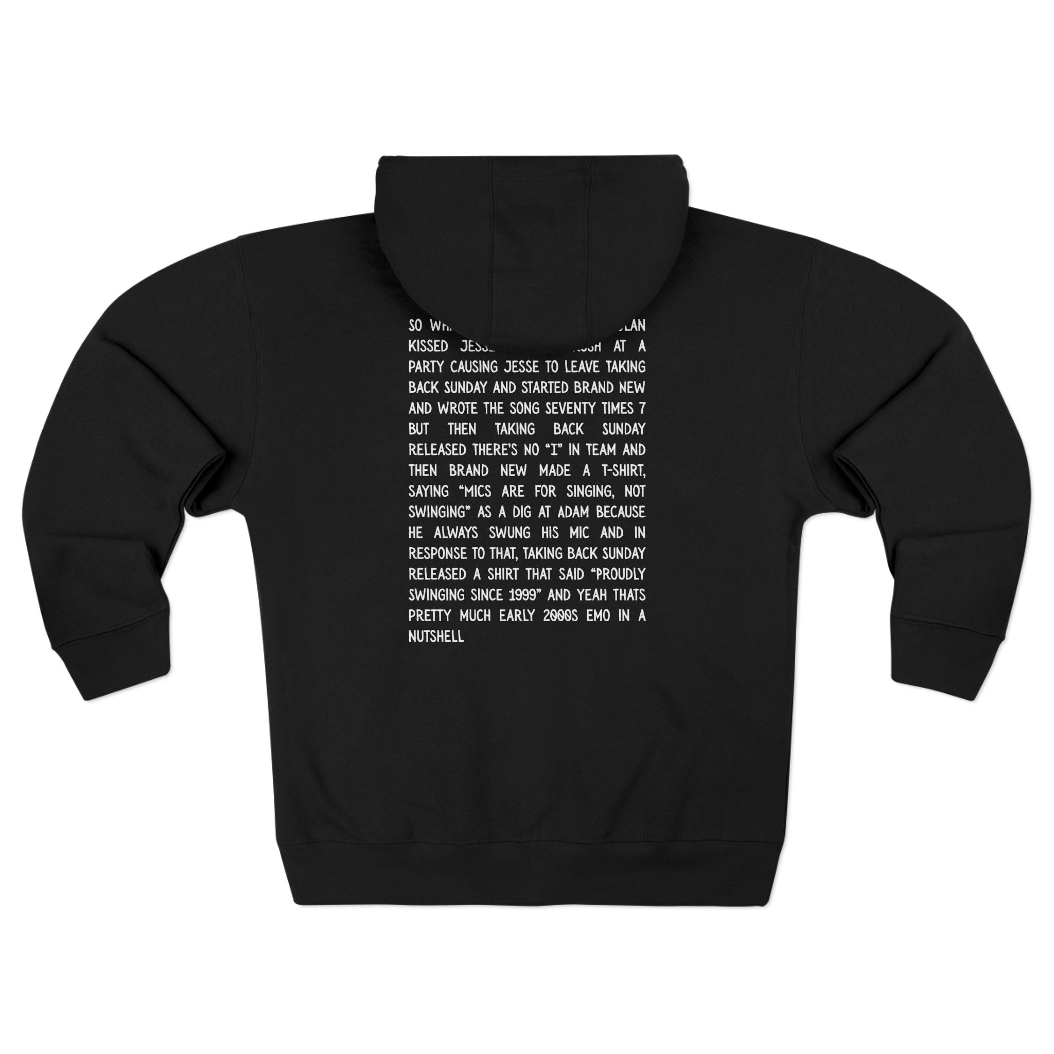 So what happened was John.... Zip-up Hoodie