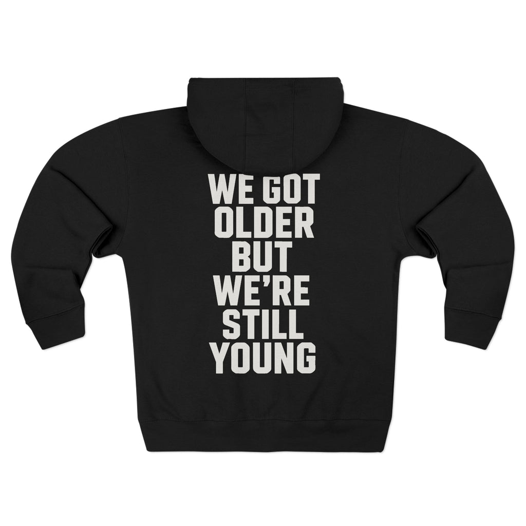 We Got Older Zip-up Hoodie UK