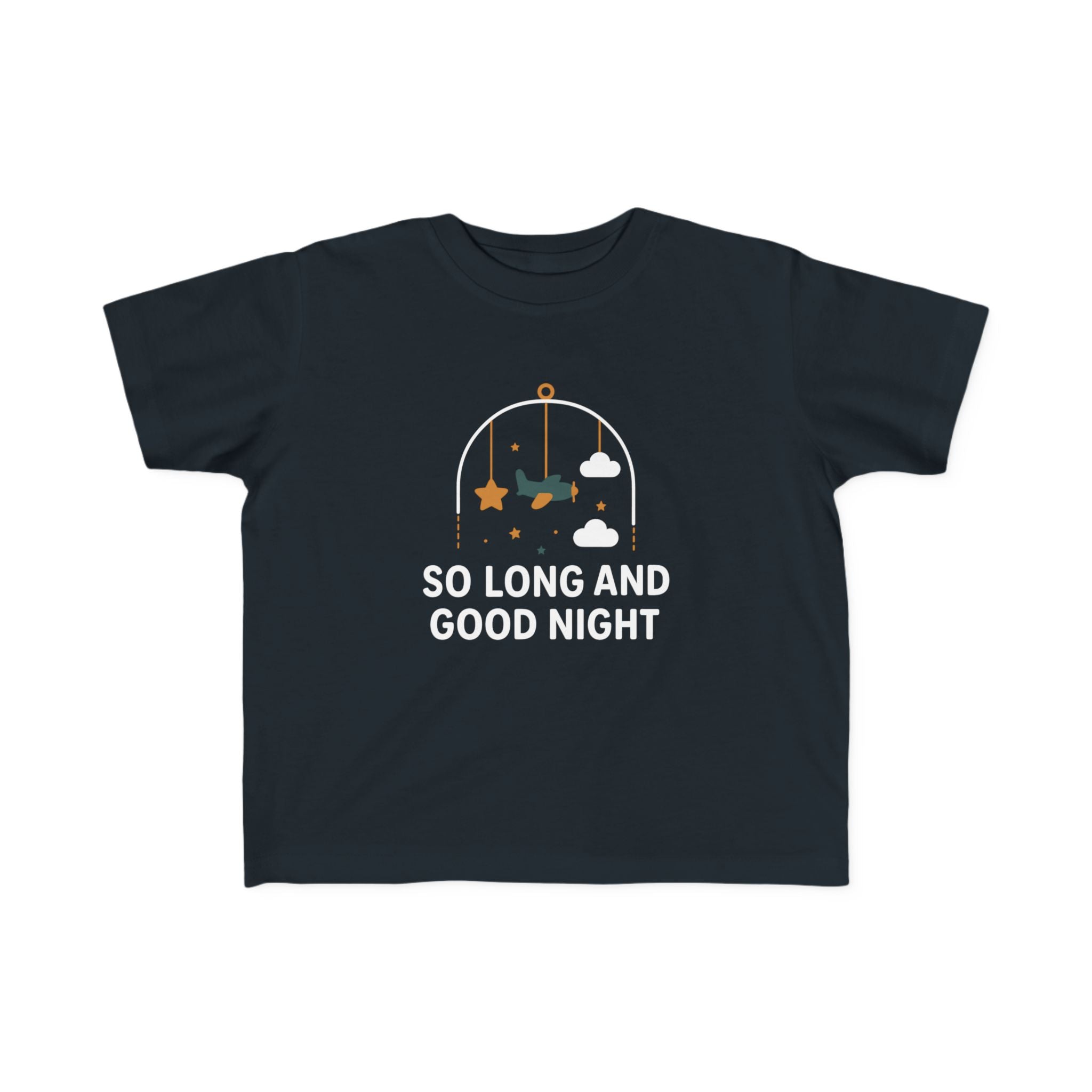 So Long and Good Night - Toddler Tee UK