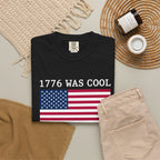 1776 was cool Tee on Comfort Colors
