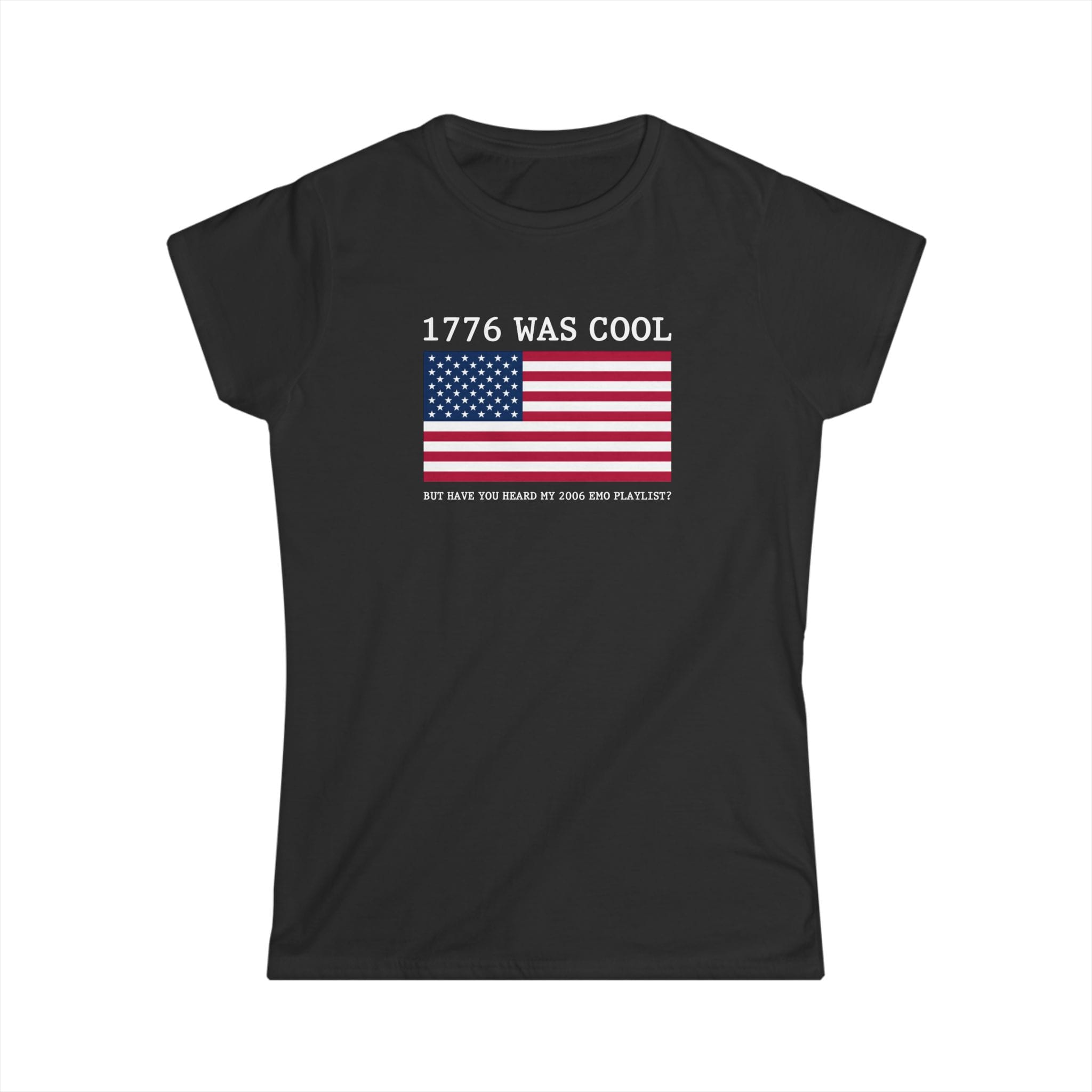 1776 was cool - Women's Tee S / Black