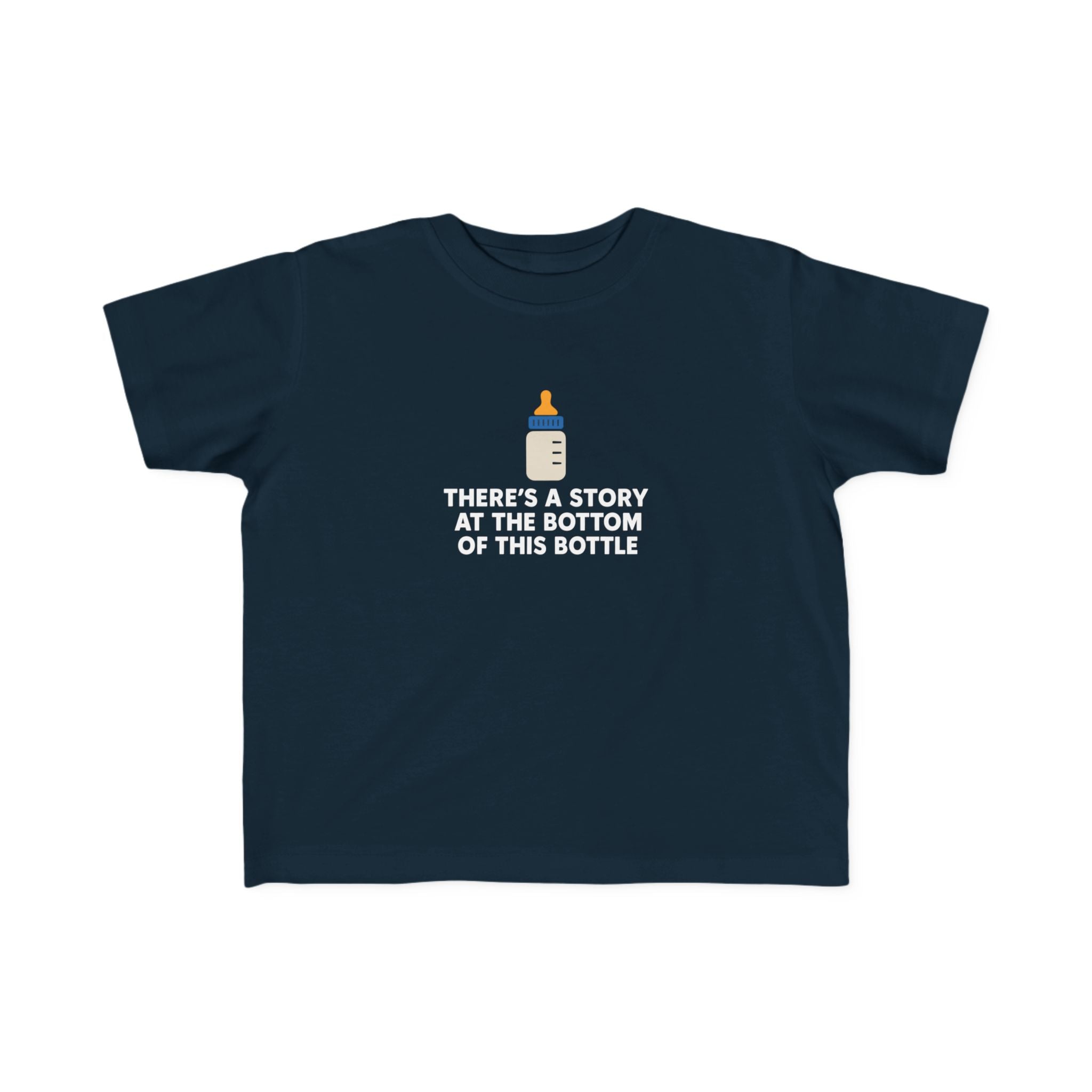 There's a Story at the Bottom of this Bottle - Toddler Tee UK