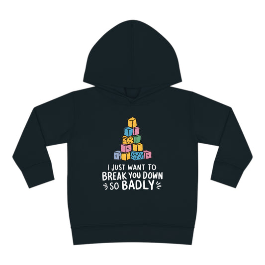 Taking Back Sunday I Just Want To Break You Down So Badly Toddler Hoodie Black