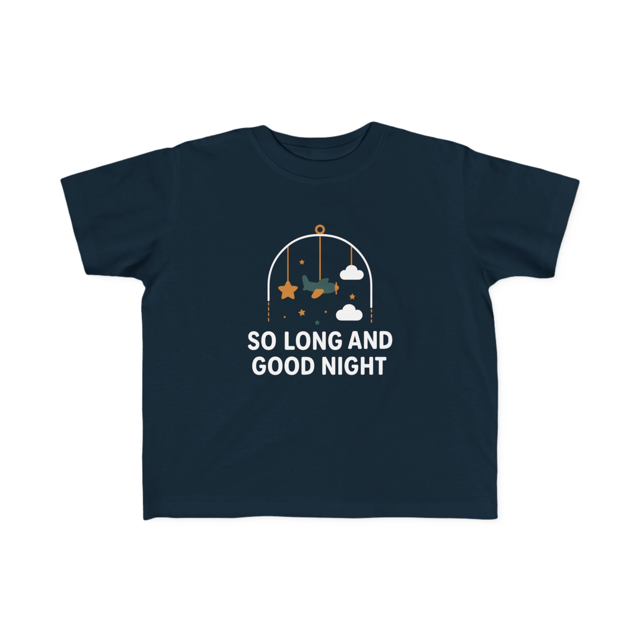 So Long and Good Night - Toddler Tee UK