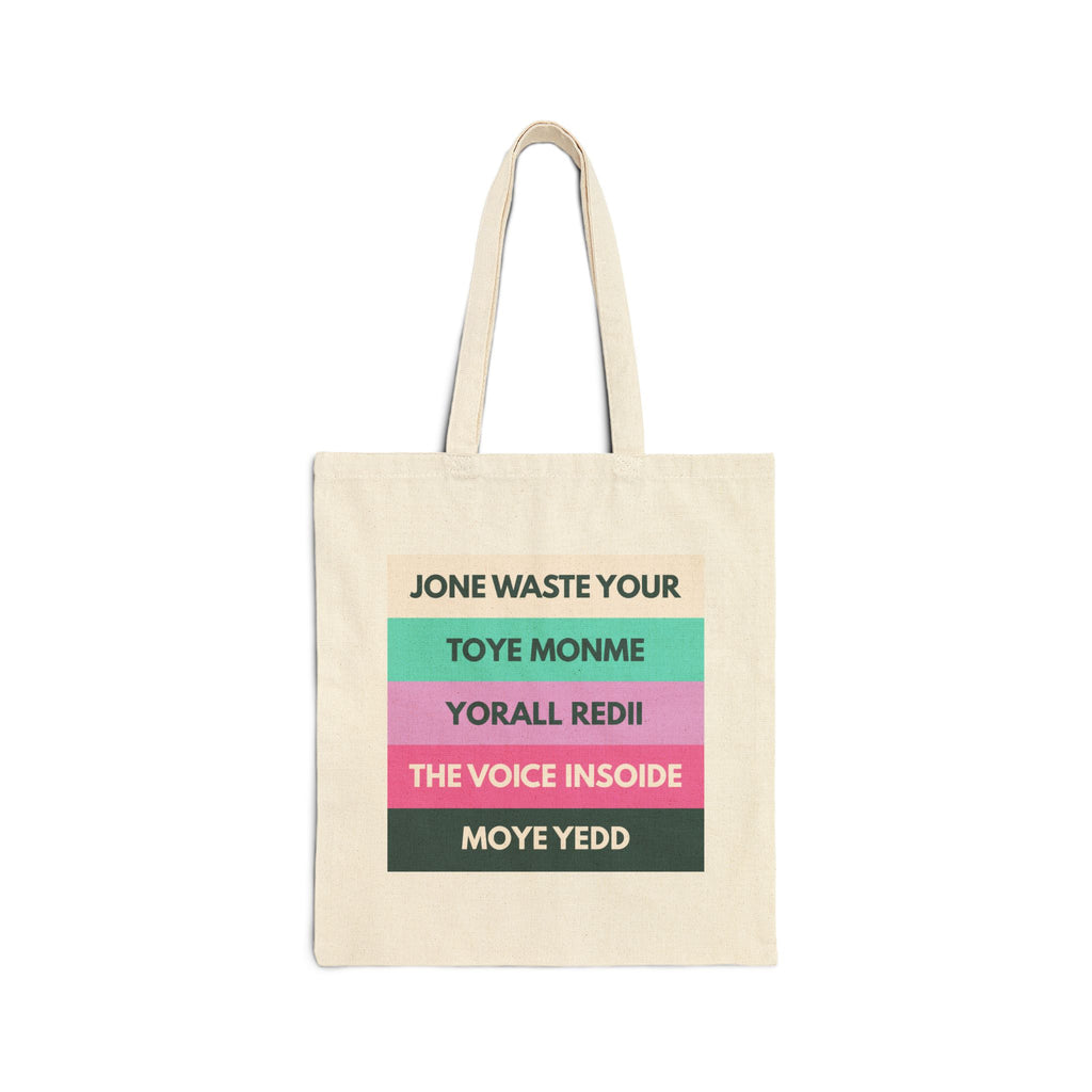 Jone Waste Your Toye Monme Tote