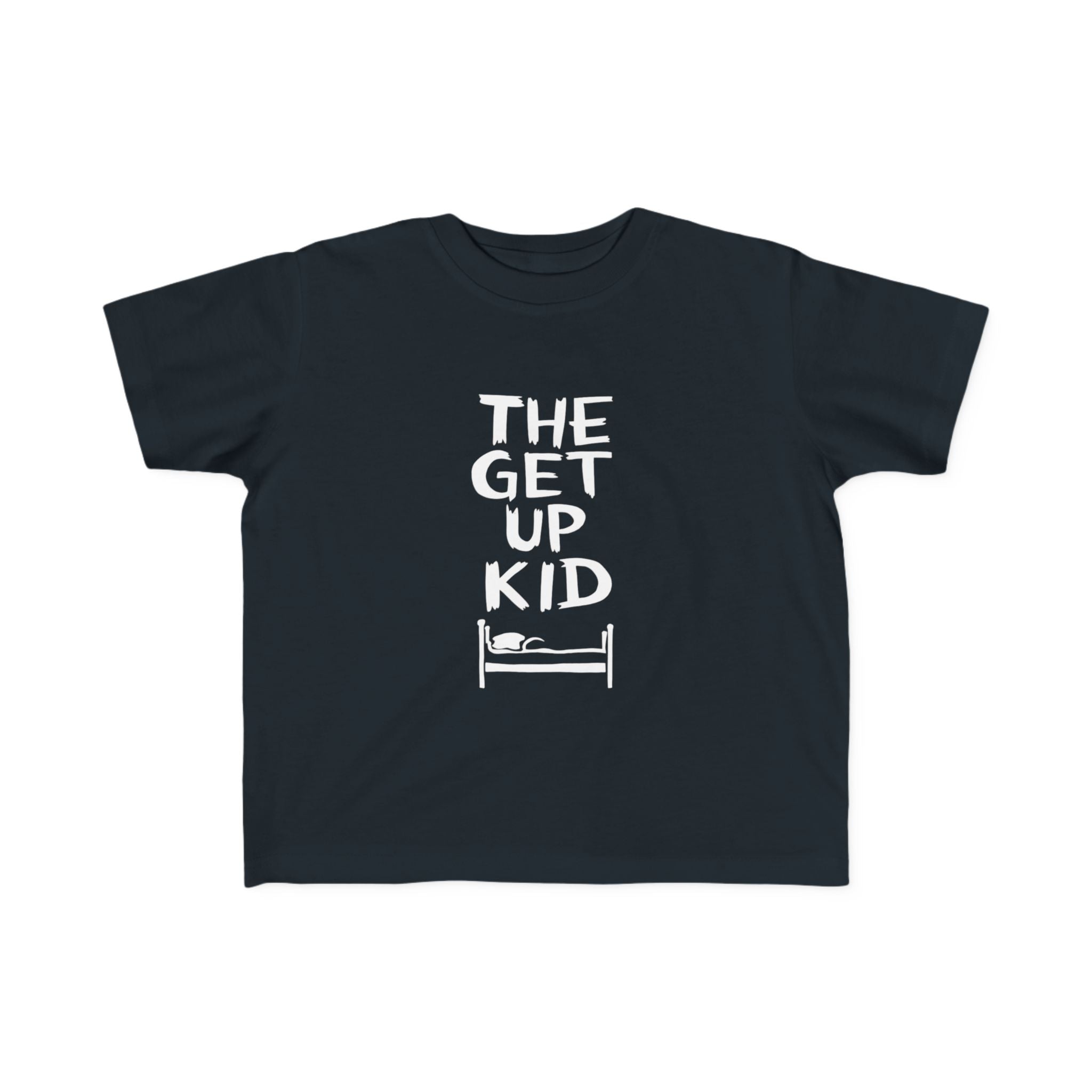 The Get Up Kid - Toddler Tee UK