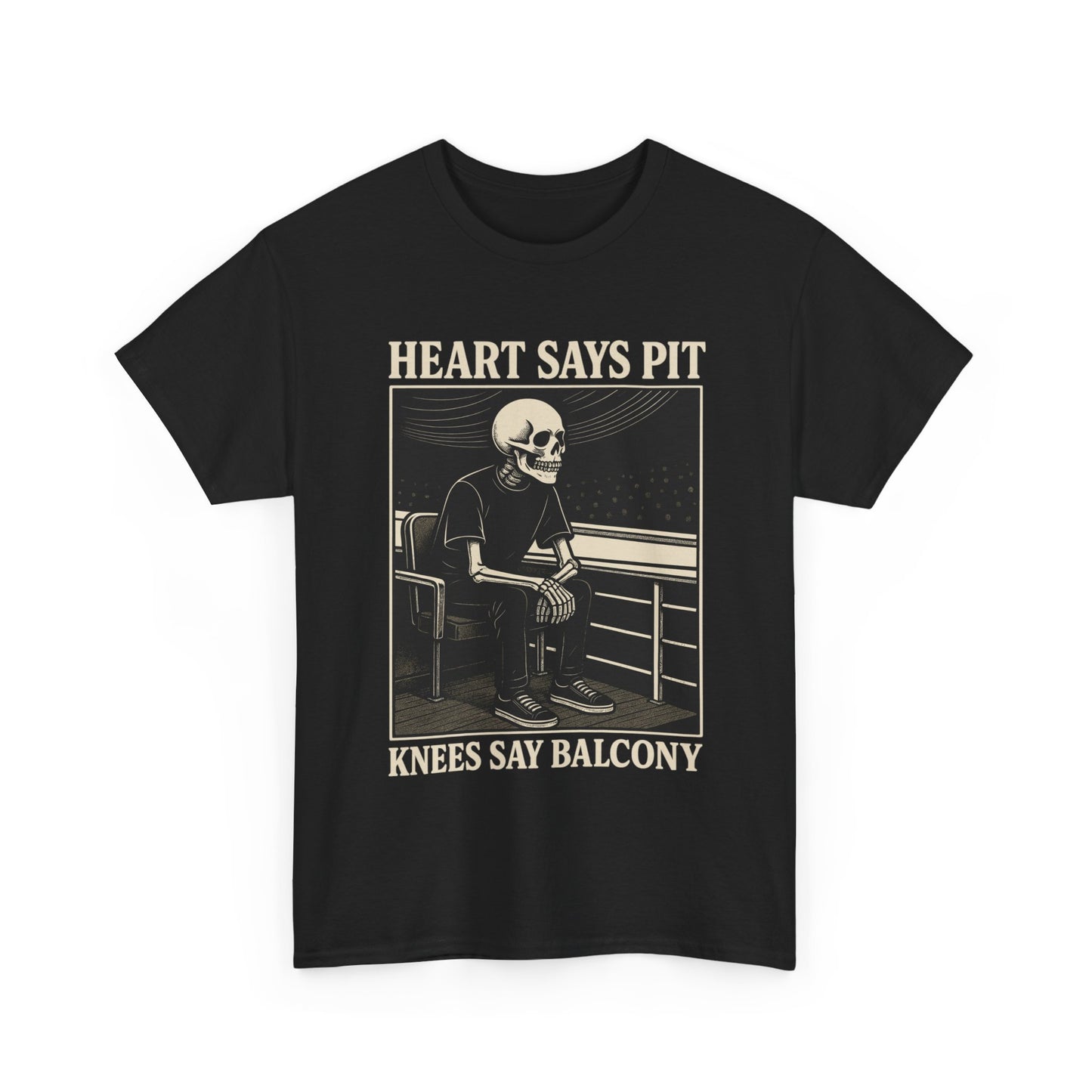 Heart Says Pit, Knees Say Balcony Tee