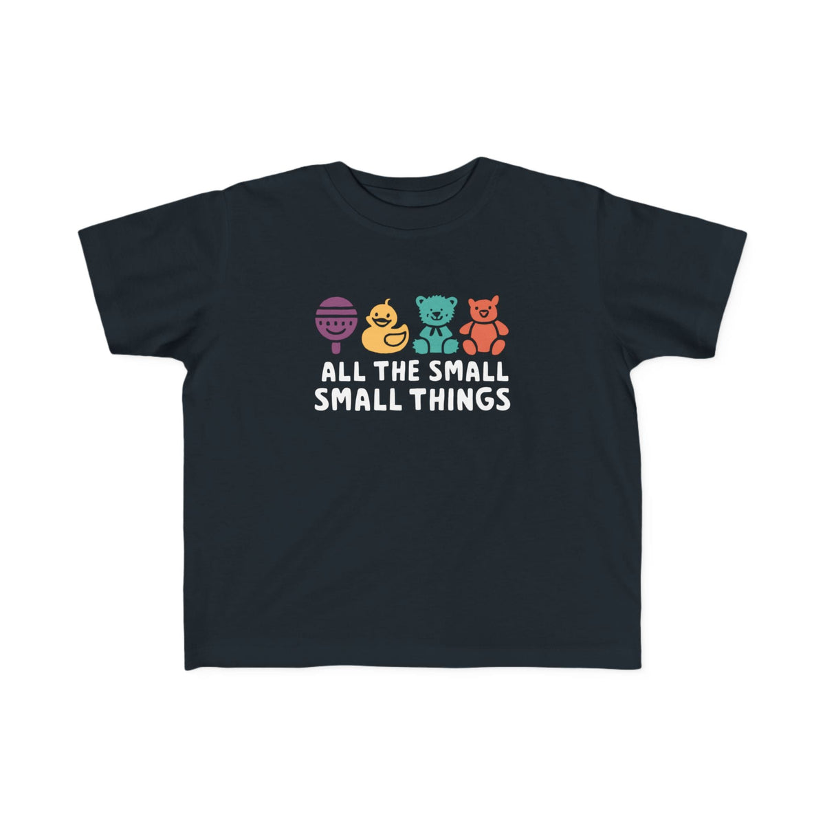 All The Small Things Colorful - Toddler Tee UK Black / 2T