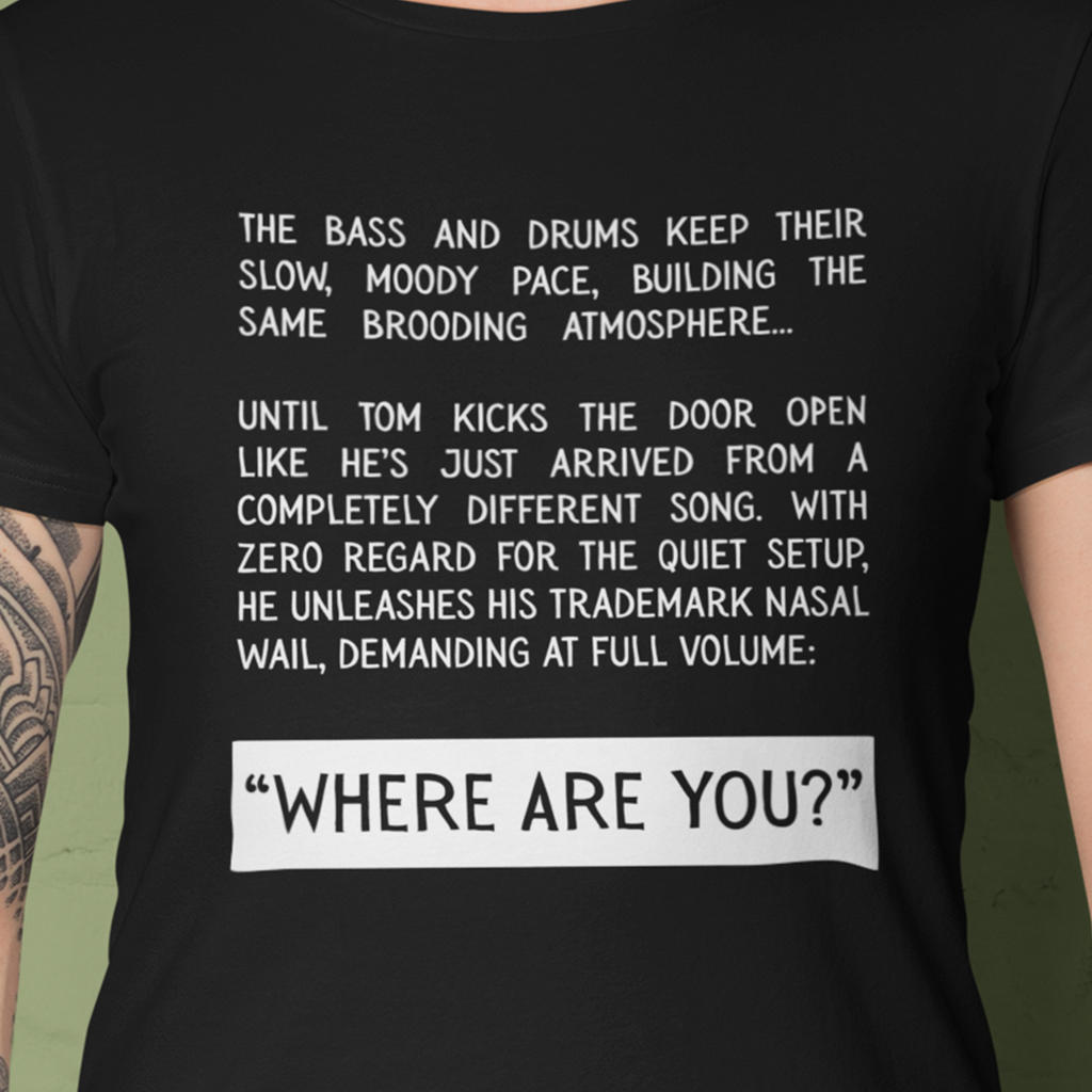 WHERE ARE YOU Tee