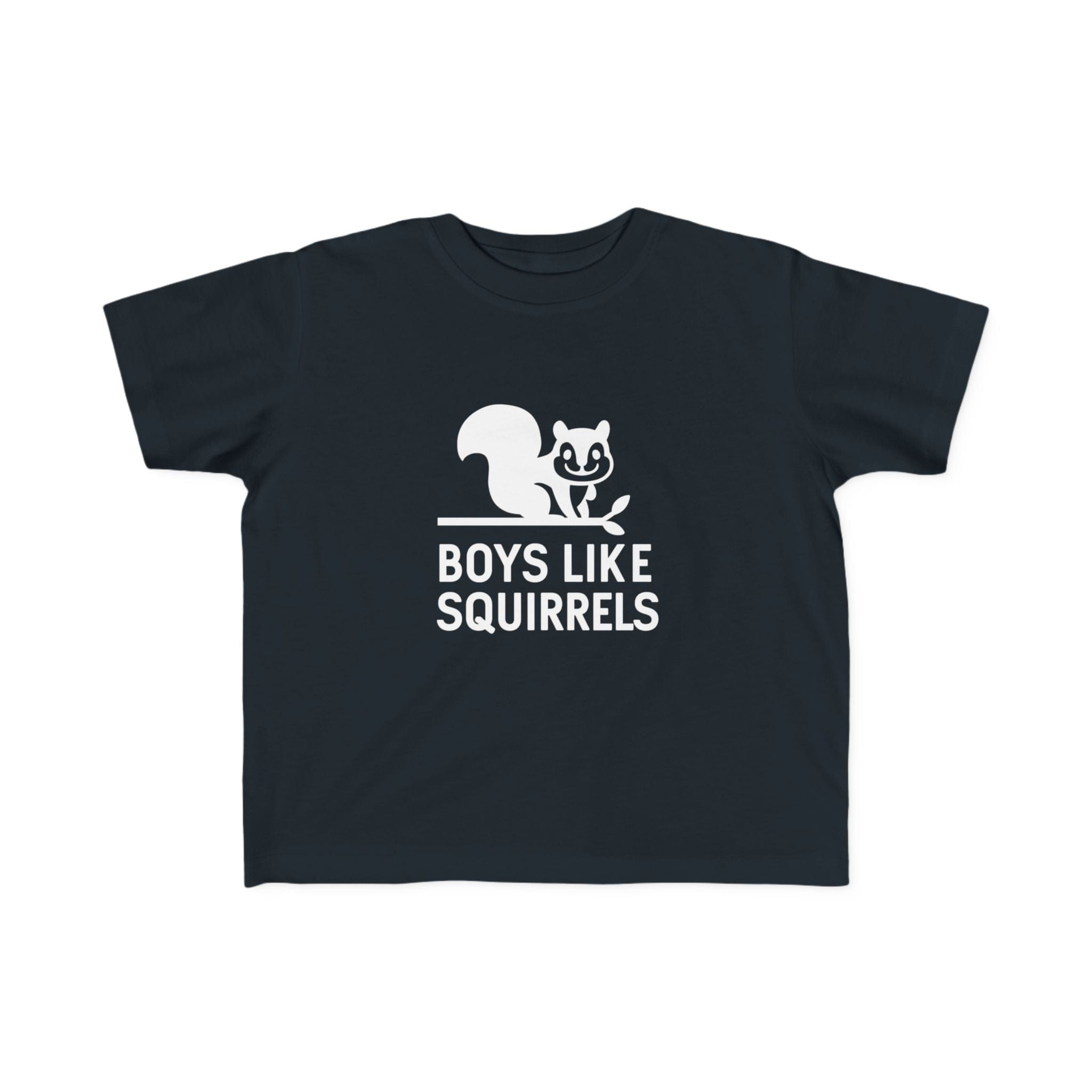 Boys Like Squirrels - Toddler Tee UK Black / 2T