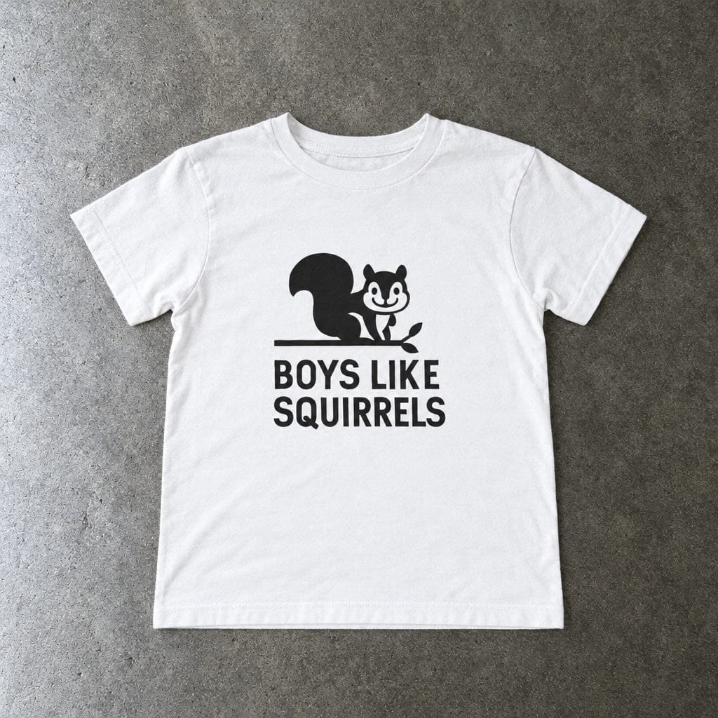 Boys Like Squirrels - Toddler Tee UK White / 2T