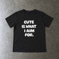 Cute Is What I Aim For toddler tee in black, laid flat