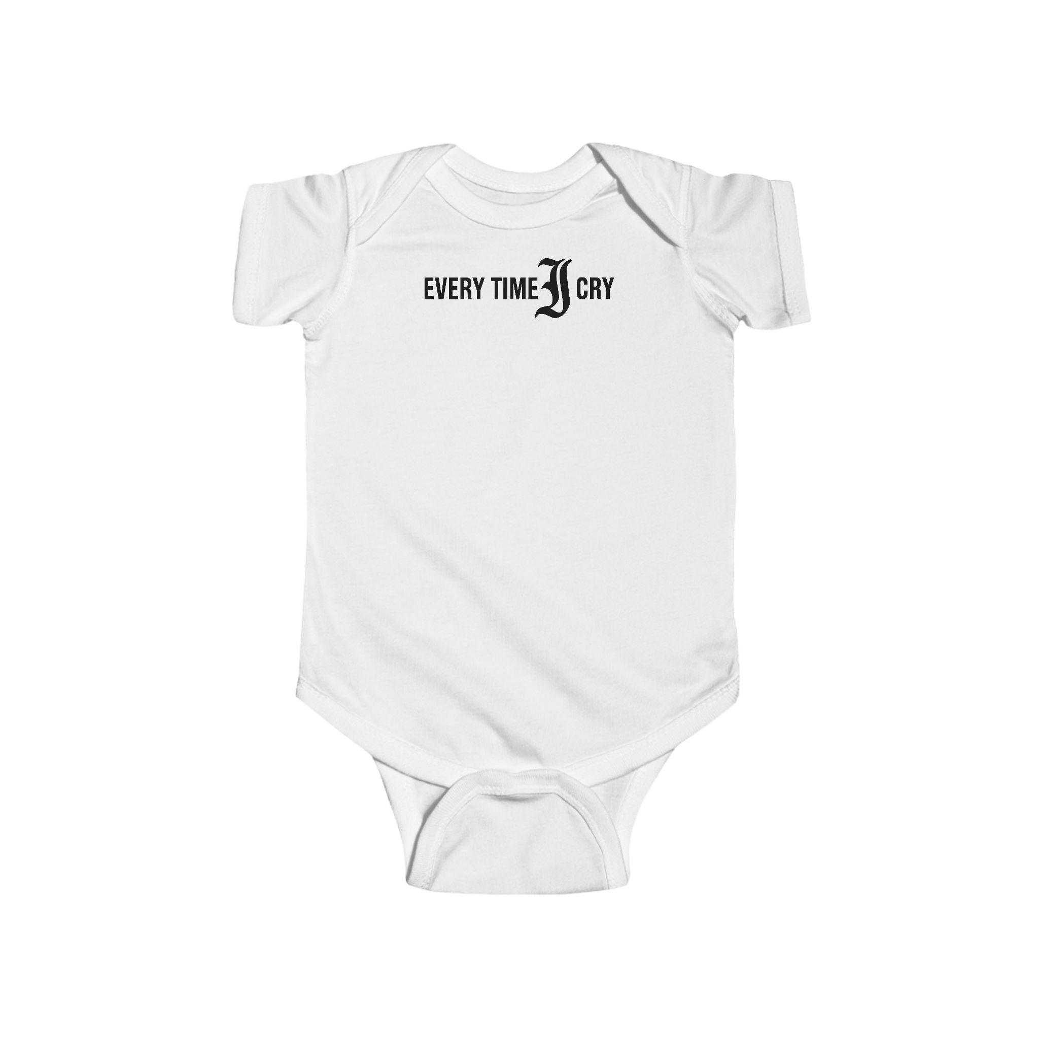 Every Time I Cry - Onesie UK White / NB (0-3M)