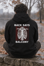 Heart Says Pit Back Says Balcony Hoodie