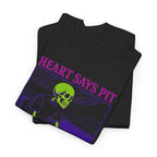 Heart Says Pit, Knees Say Balcony Neon Edition Tee