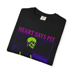 Heart Says Pit, Knees Say Balcony Neon Edition Tee on Comfort Colors
