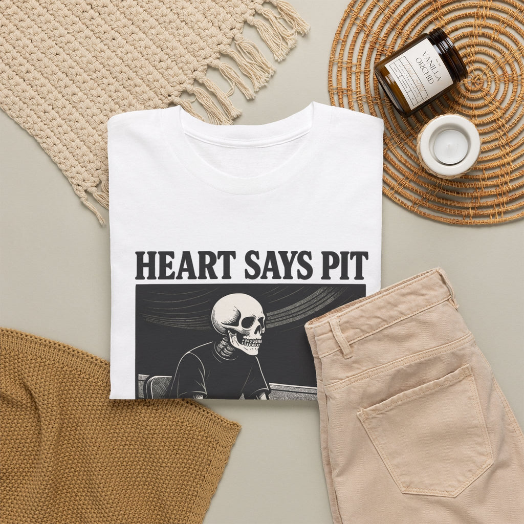 Heart Says Pit, Knees Say Balcony Tee