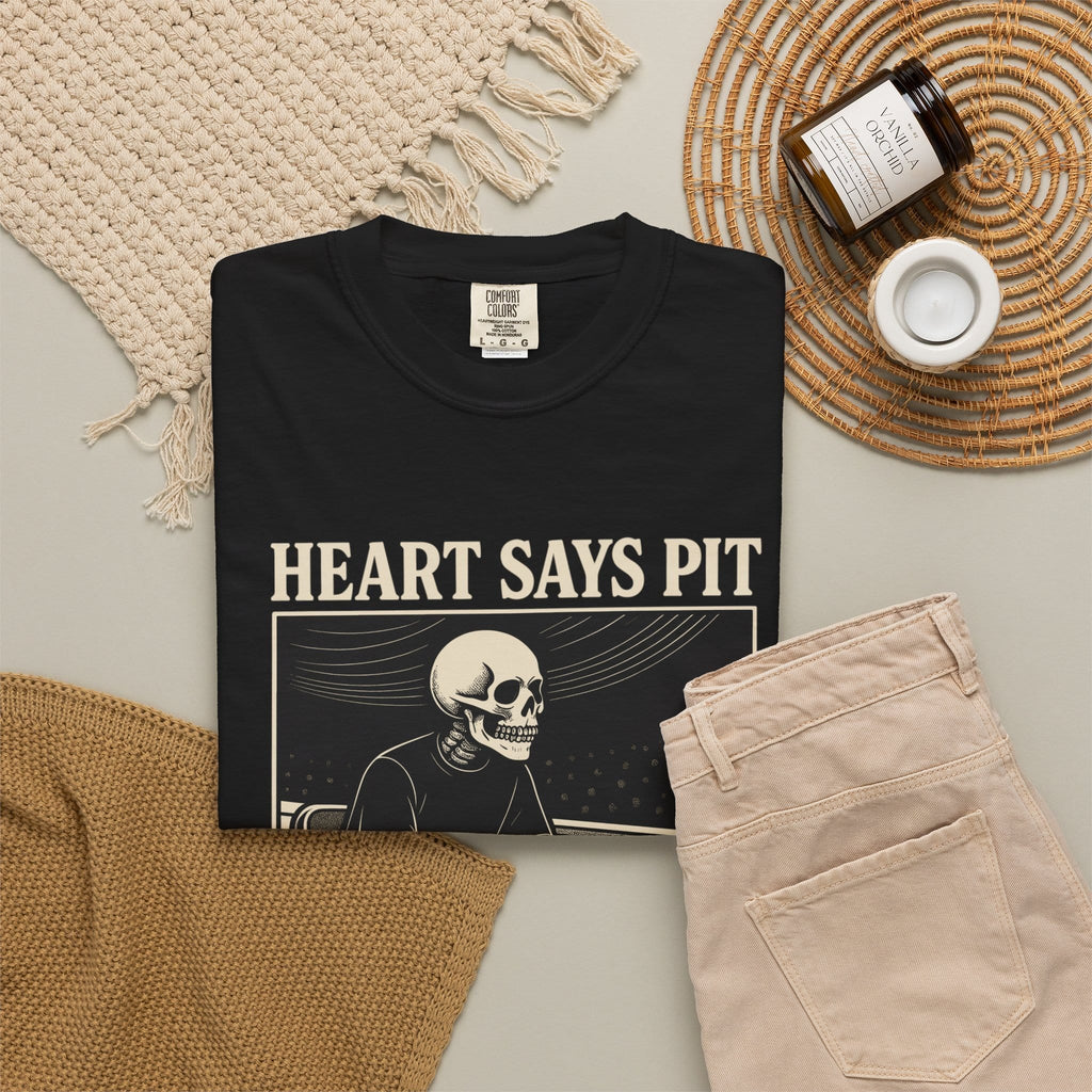 Heart Says Pit, Knees Say Balcony Tee on Comfort Colors