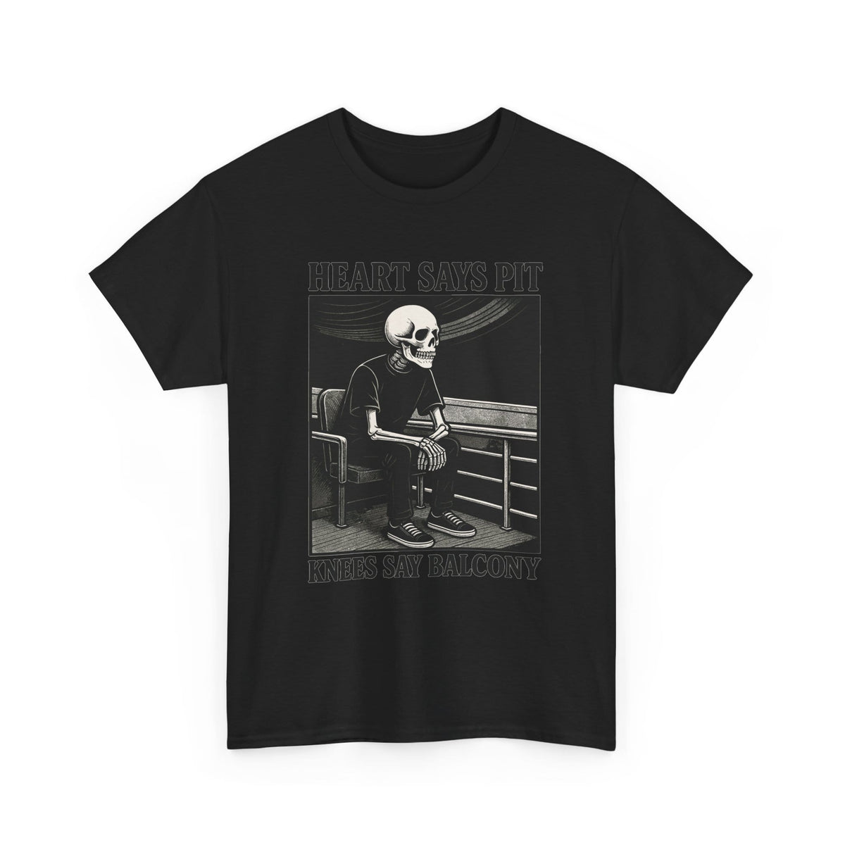 Heart Says Pit, Knees Say Balcony Tee S / Black