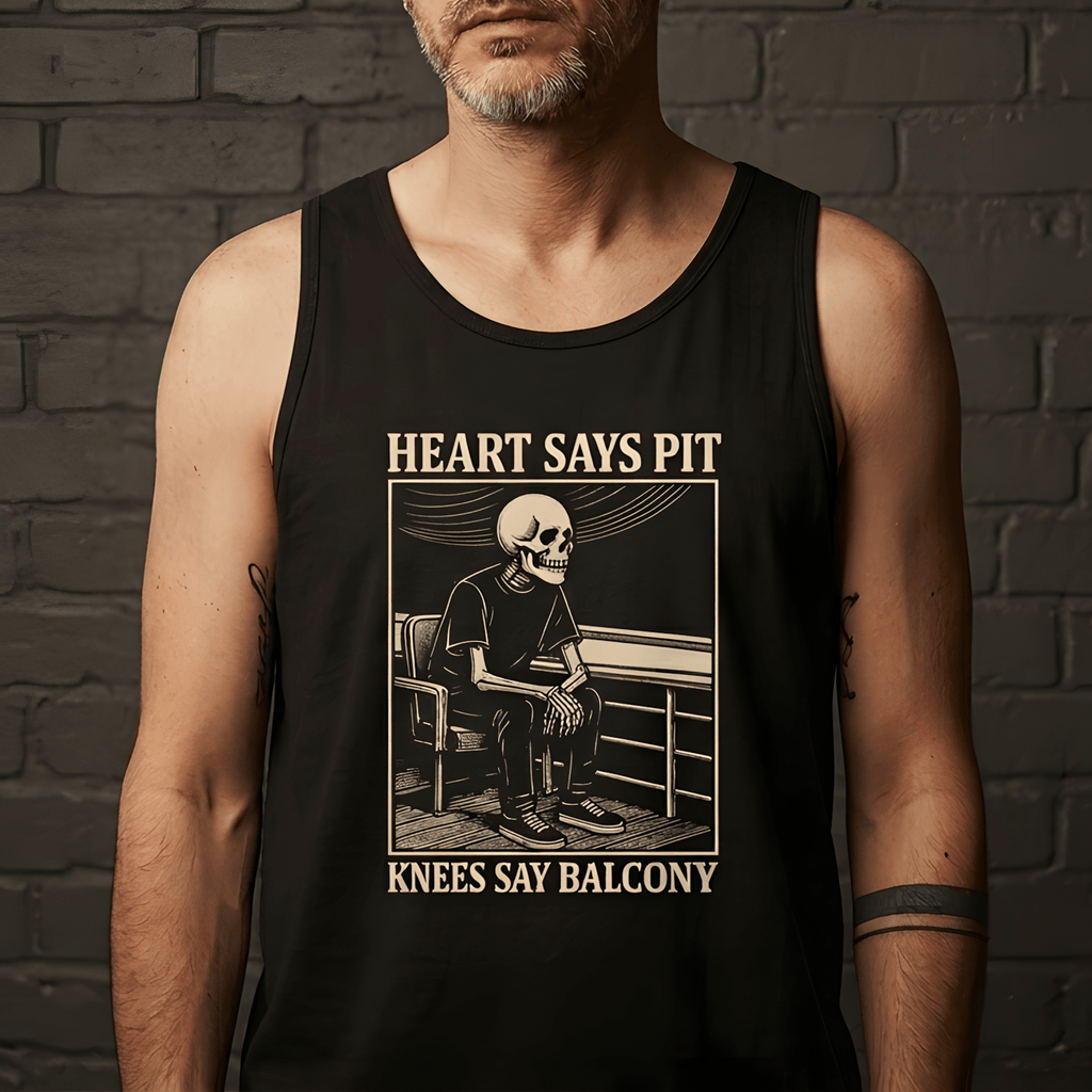Hearts Say Pit, Knees Say Balcony Tank