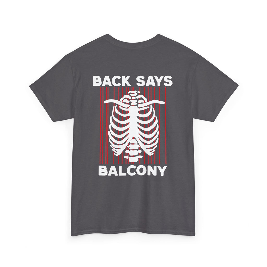 Hearts Says Pit, Back Says Balcony Tee