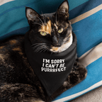I'm Sorry I Can't Be Purrrfect Pet Bandana OLD