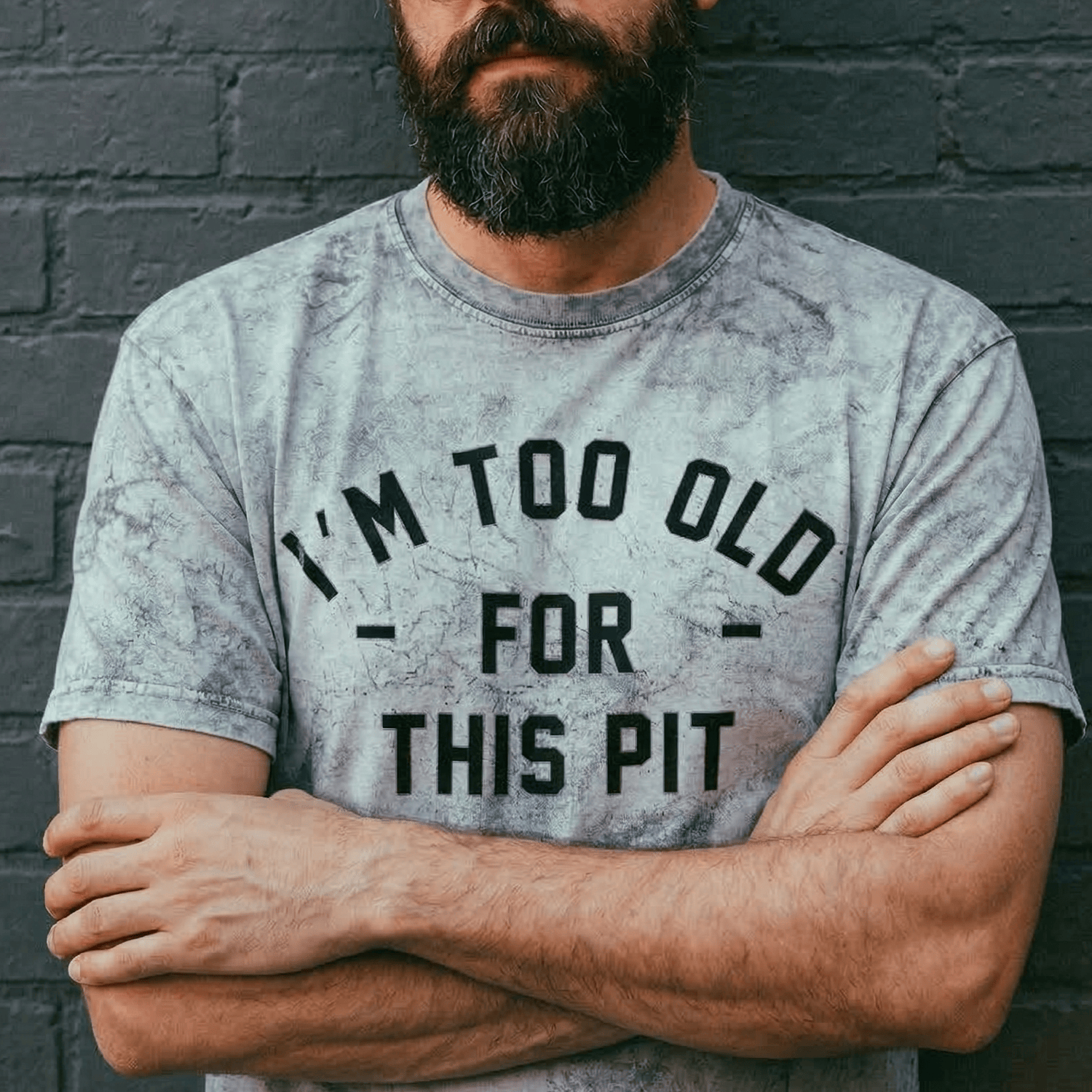 I'm Too Old For This Pit Color Blast Tee