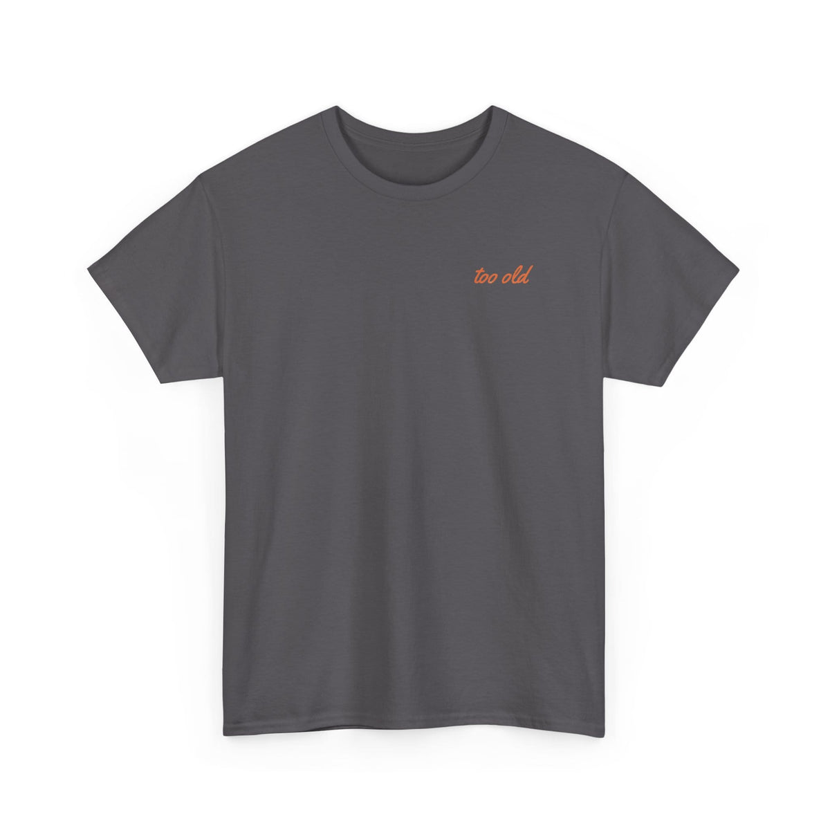 I'm Too Old For This Pit Danny Tee
