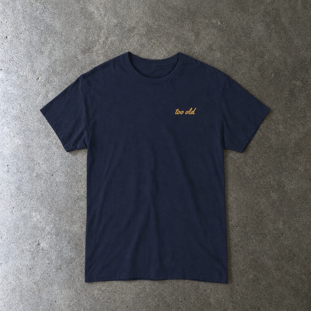 I'm Too Old For This Pit Danny Tee