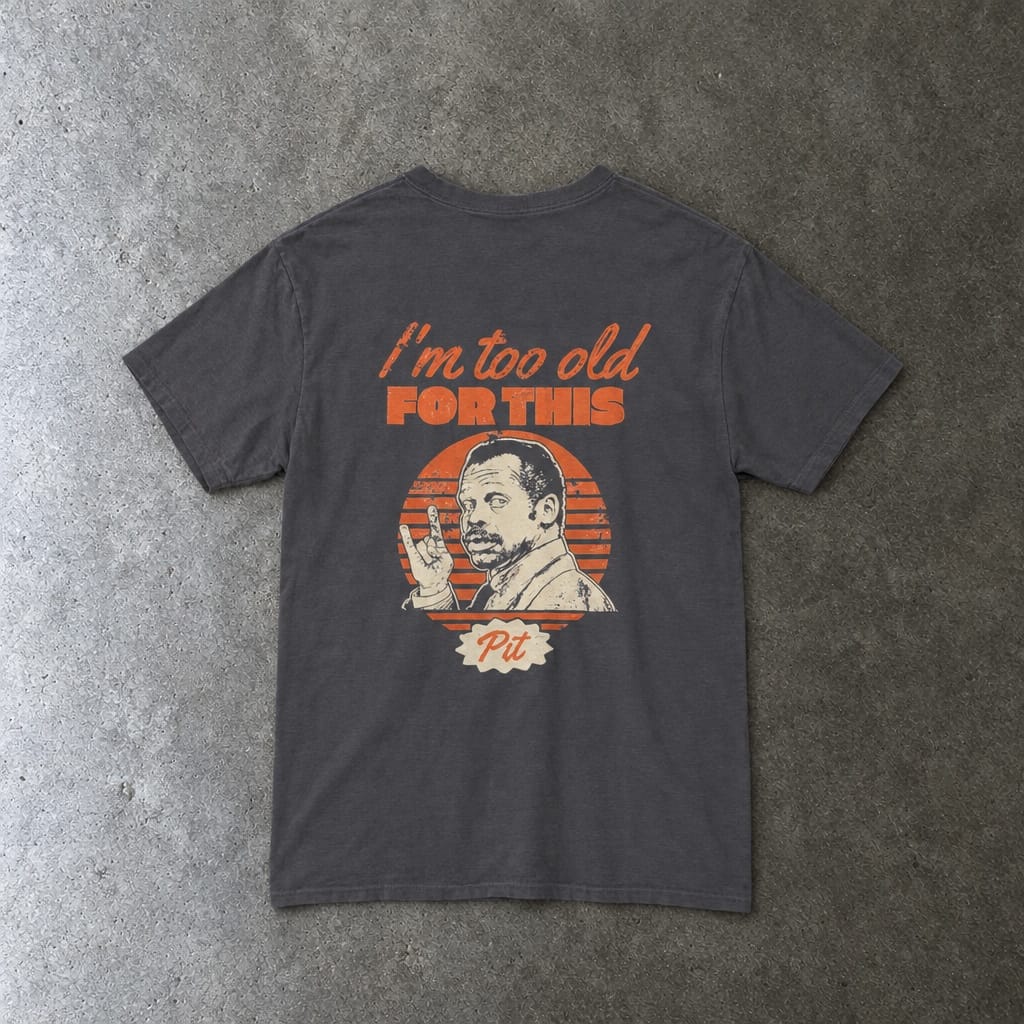 I'm Too Old For This Pit Danny Tee Charcoal / S