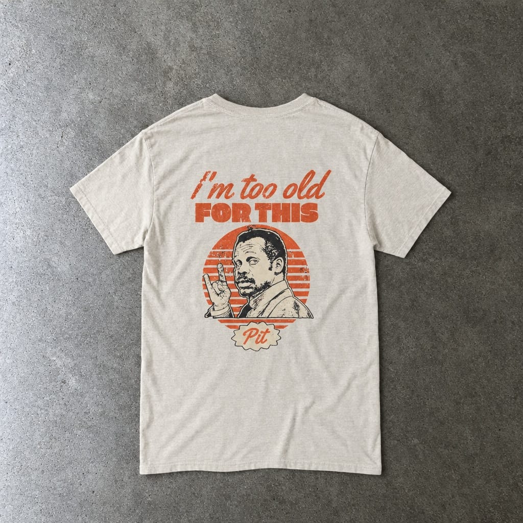 I'm Too Old For This Pit Danny Tee Natural / S