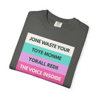 Jone Waste Your Toyme on Comfort Colors