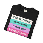 Jone Waste Your Toyme on Comfort Colors