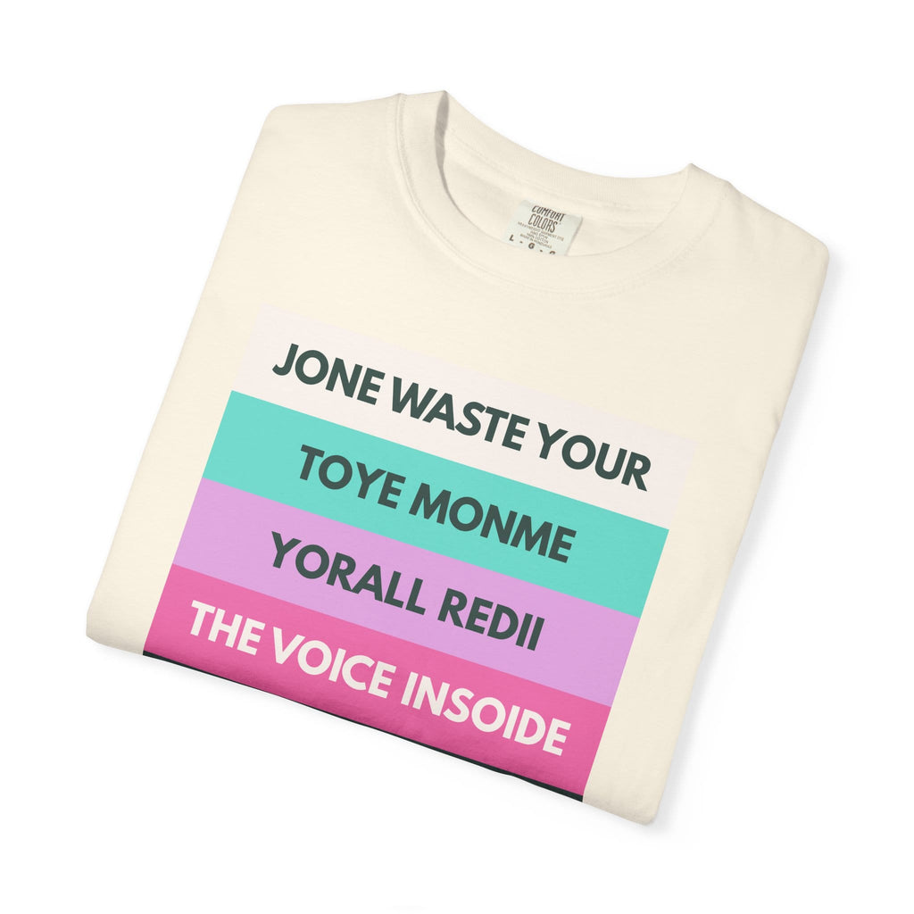 Jone Waste Your Toyme on Comfort Colors