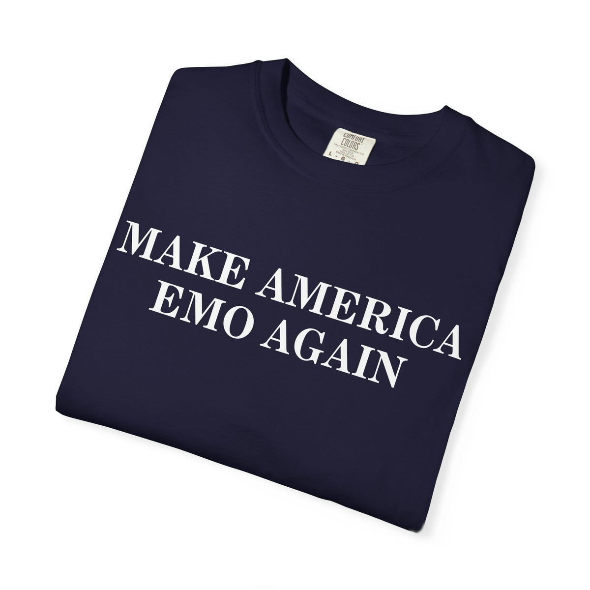 Make America Emo Again Tee on Comfort Colors