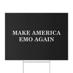 Make America Emo Again Yard Sign 18" x 24" / White