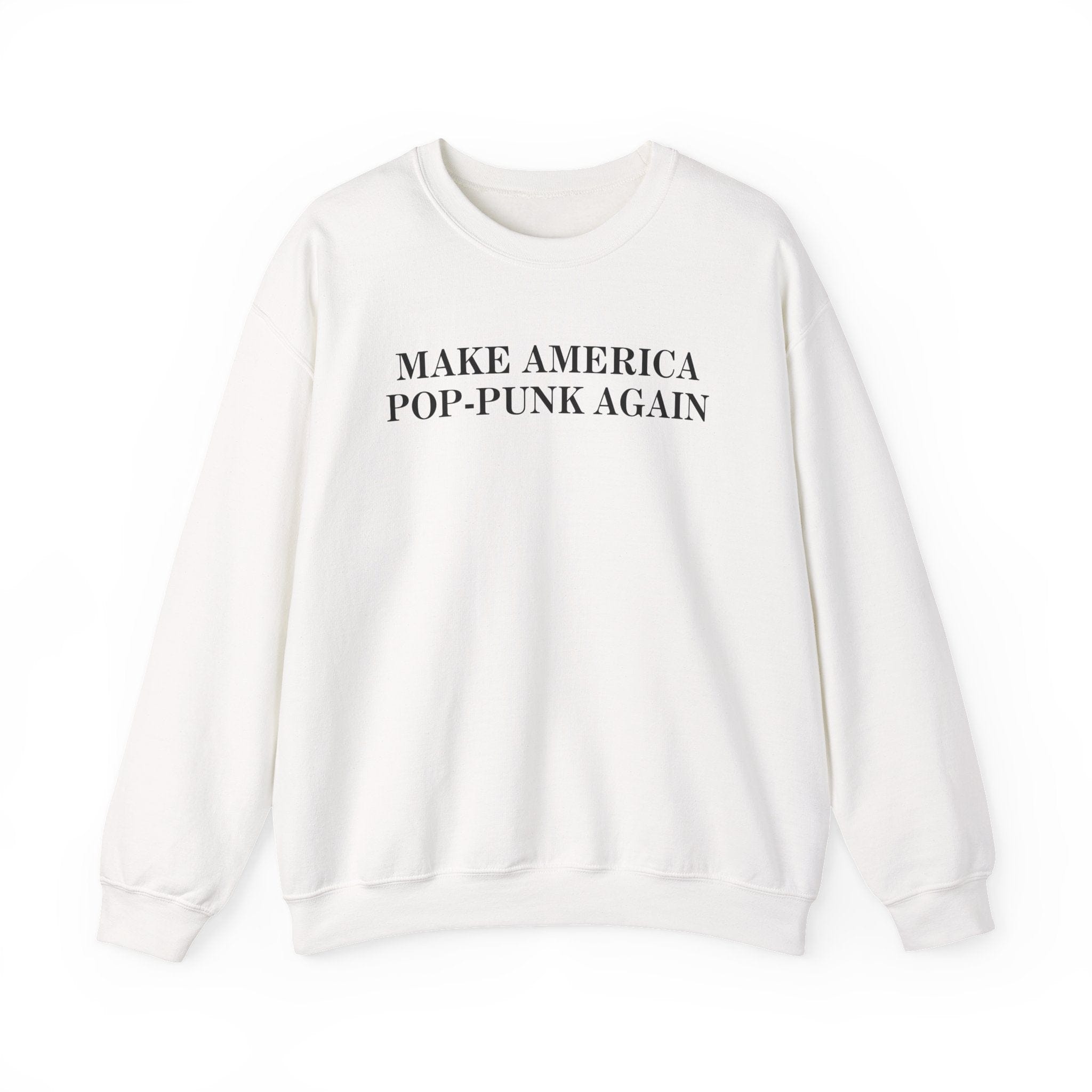 Make America Pop-Punk Again Sweatshirt S / White