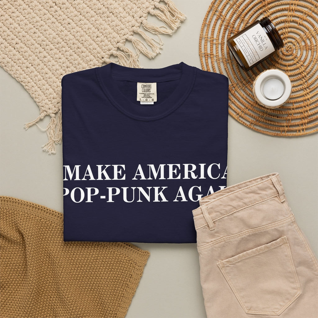 Make America Pop-Punk Again Tee on Comfort Colors