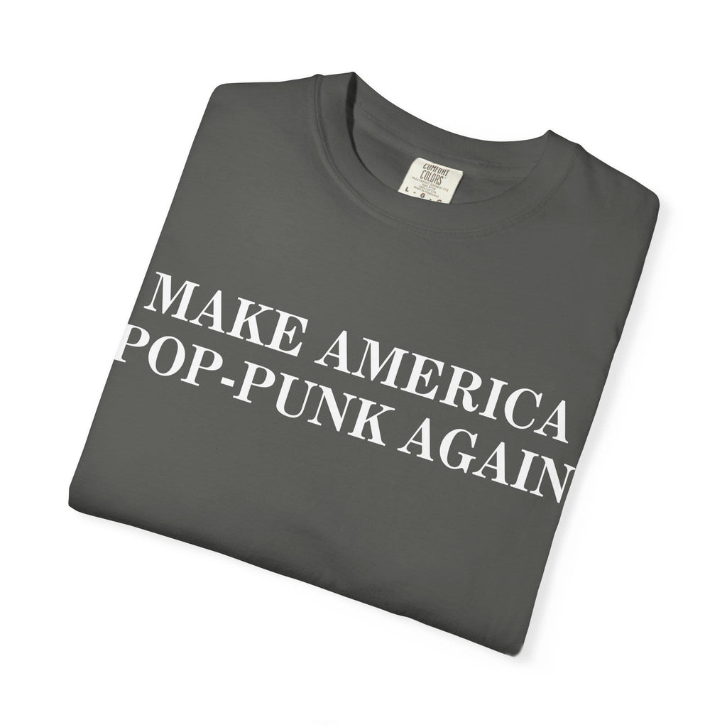 Make America Pop-Punk Again Tee on Comfort Colors