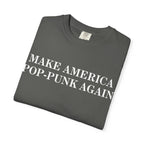 Make America Pop-Punk Again Tee on Comfort Colors