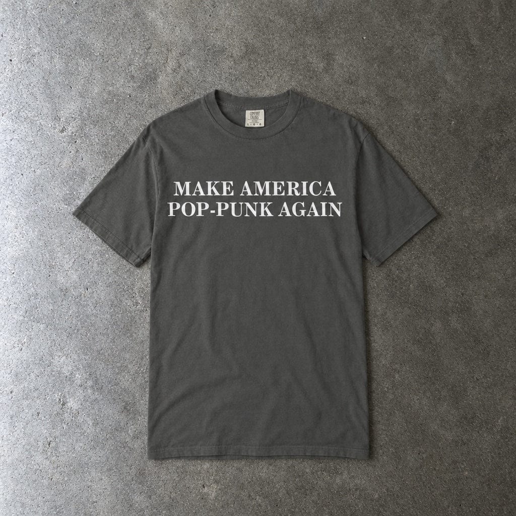 Make America Pop-Punk Again Tee on Comfort Colors Pepper / M