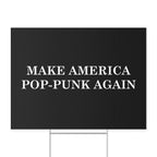 Make America Pop-Punk Again Yard Sign 18" x 24" / White
