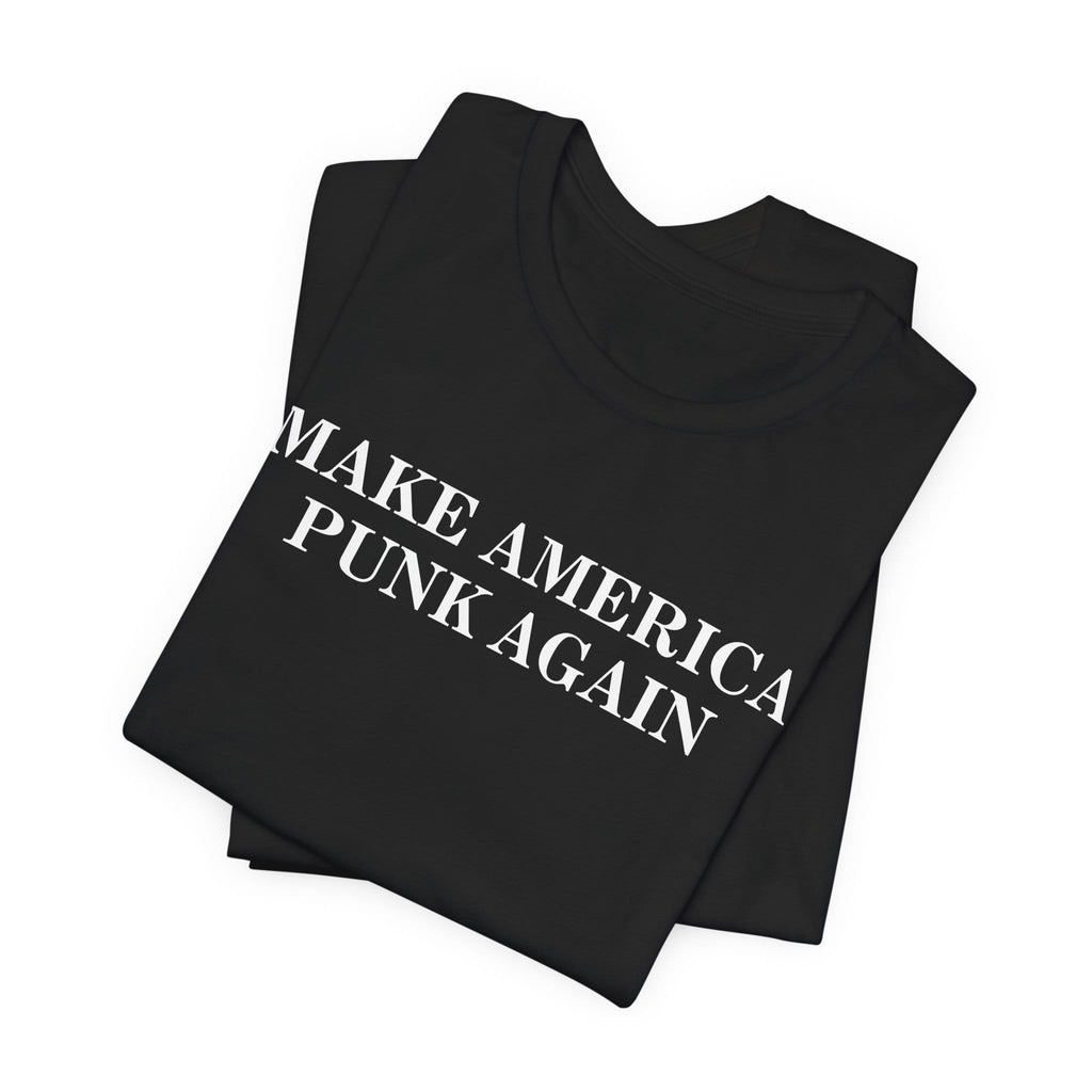 Make America Punk Again Tee