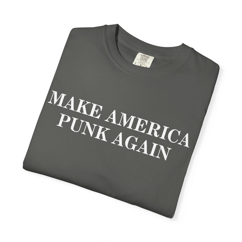 Make America Punk Again Tee on Comfort Colors