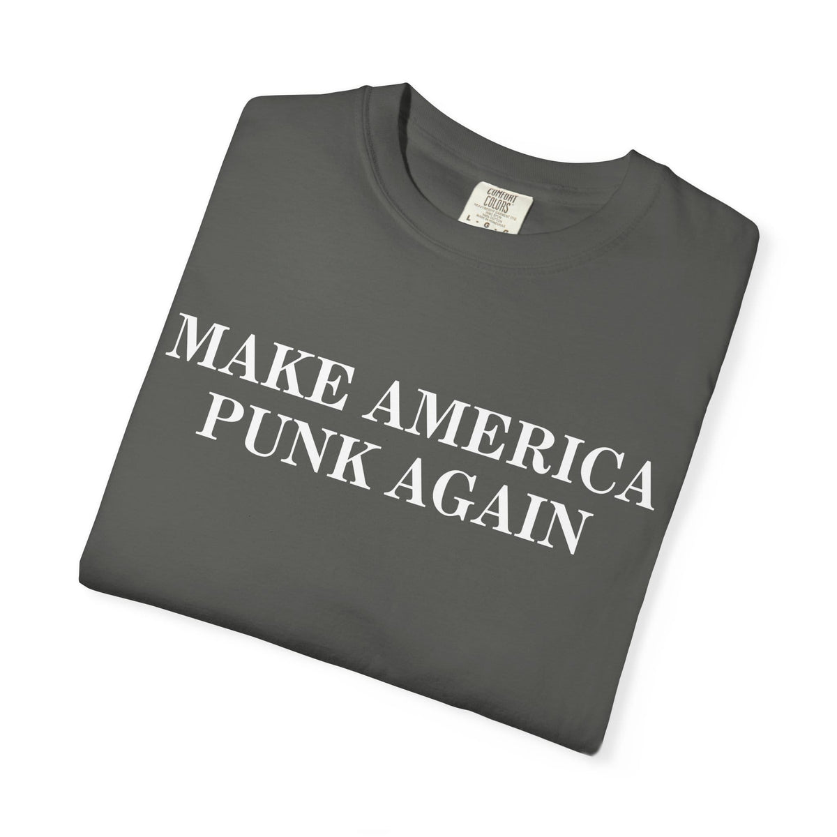 Make America Punk Again Tee on Comfort Colors