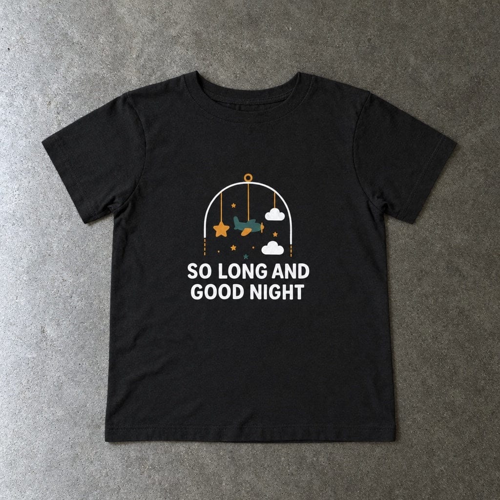 So Long and Good Night - Toddler Tee UK Black / 2T