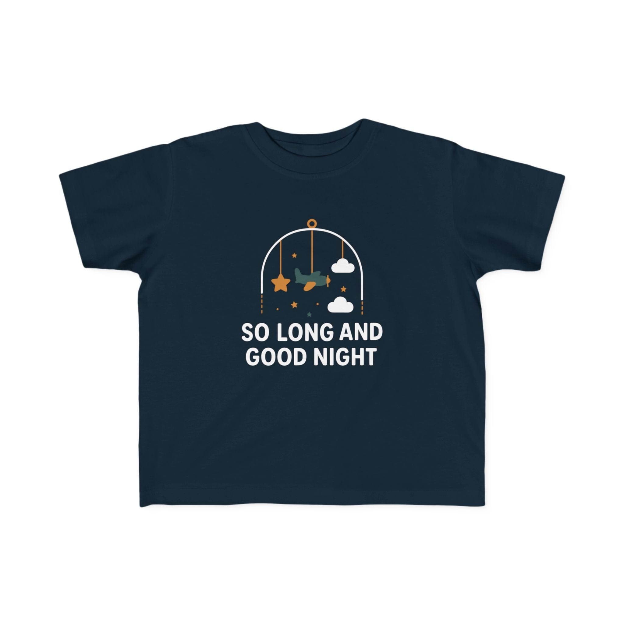 So Long and Good Night - Toddler Tee UK Navy / 2T