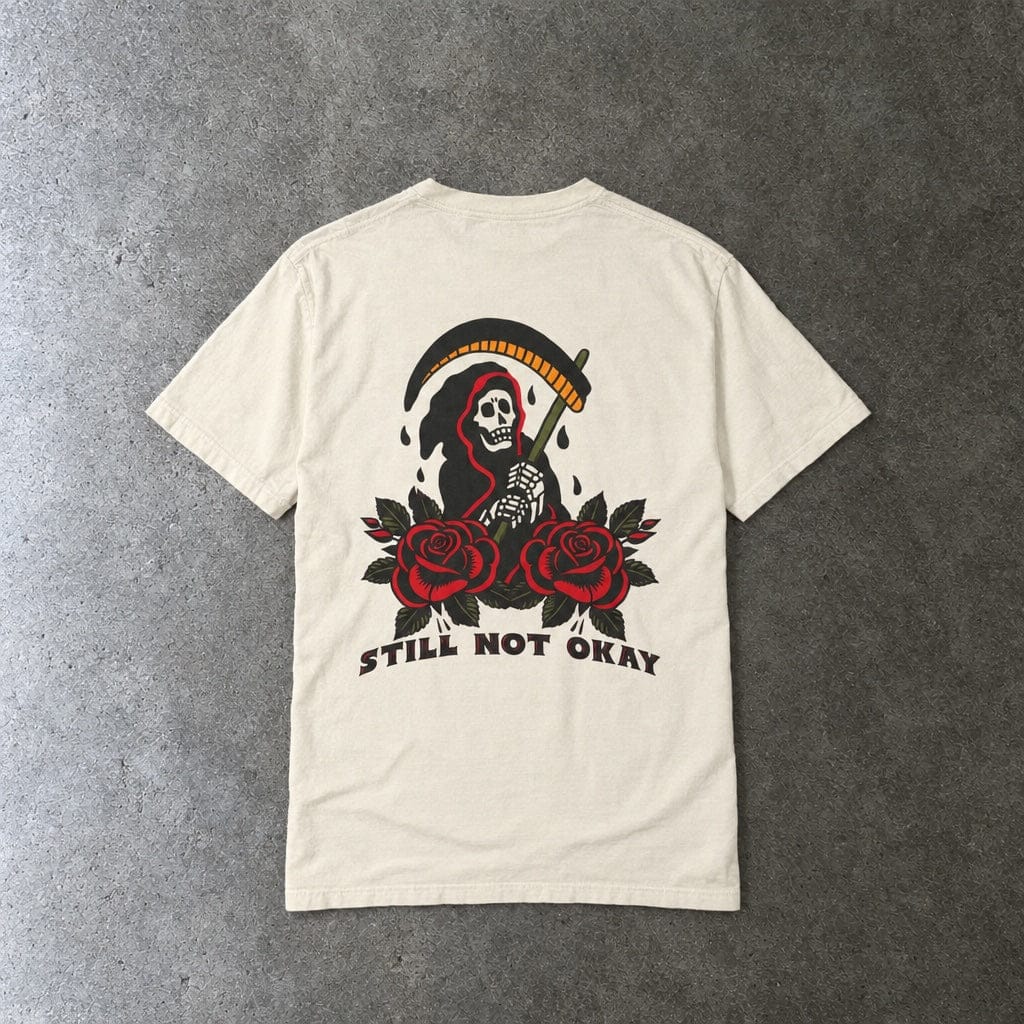 Still Not Okay Tee on Comfort Colors Ivory / L